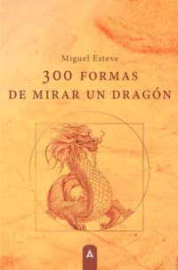 300-formas-de-mirar-un-dragon